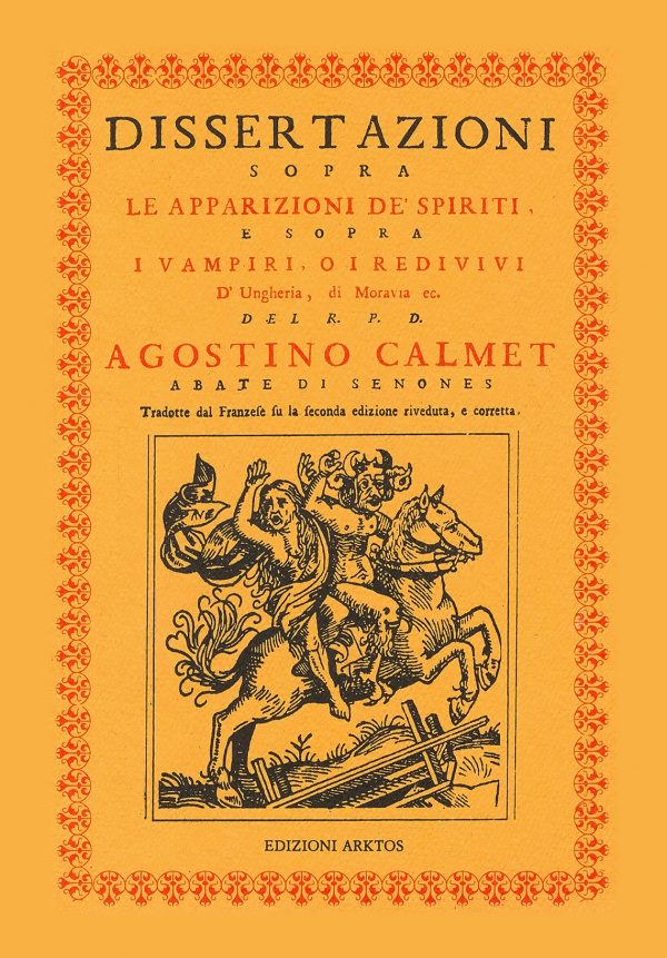 Copertina Agostino Calmet - Dissertazioni sopra le apparizioni de’ spiriti e sopra i vampiri