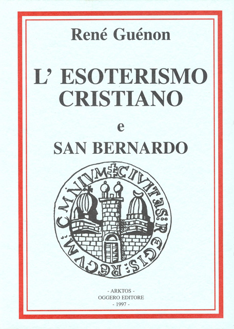 René-Guénon-Esoterismo-cristiano-San-Bernardo-Copertina